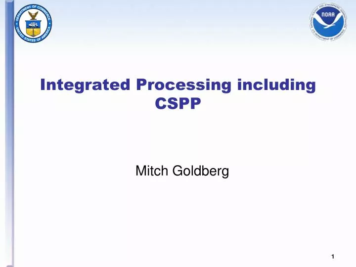 integrated processing including cspp