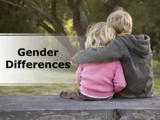 gender differences (modern) presentation content: 166 slides