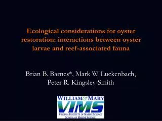 Ecological considerations for oyster restoration: interactions between oyster larvae and reef-associated fauna