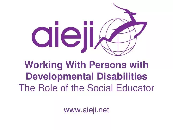 working with persons with developmental disabilities the role of the social educator