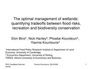 The optimal management of wetlands: quantifying tradeoffs between flood risks, recreation and biodiversity conservation
