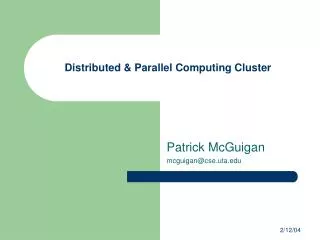 Distributed &amp; Parallel Computing Cluster