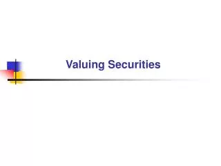 Valuing Securities