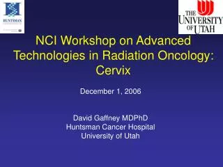 NCI Workshop on Advanced Technologies in Radiation Oncology: Cervix