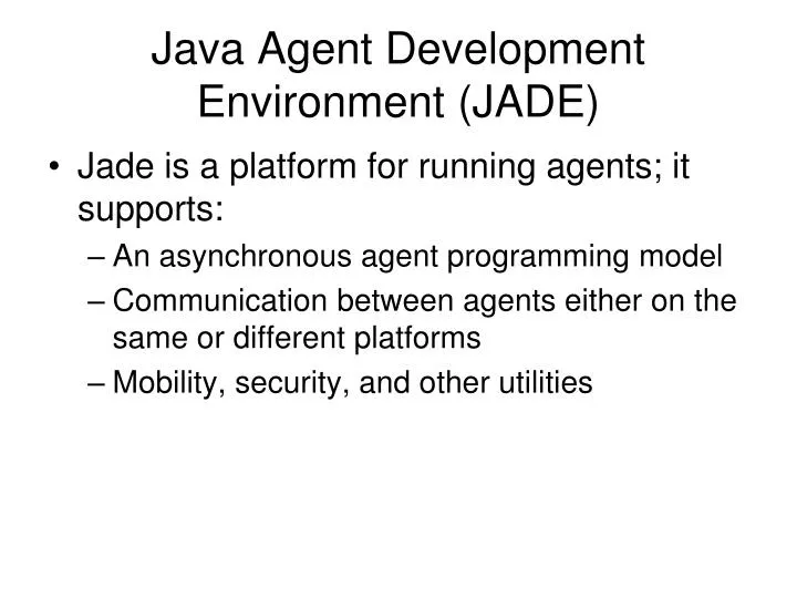 java agent development environment jade
