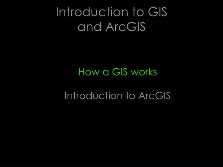 introduction to gis and arcgis