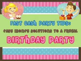 easy money solutions to a frugal birthday party