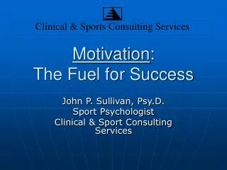 Motivation : The Fuel for Success