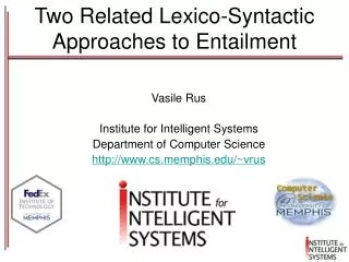 Two Related Lexico-Syntactic Approaches to Entailment