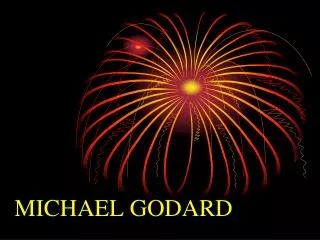MICHAEL GODARD