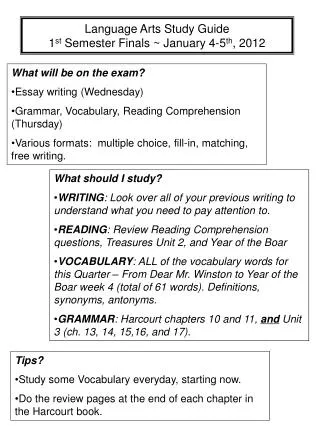 Language Arts Study Guide 1 st Semester Finals ~ January 4-5 th , 2012