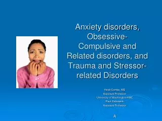 Anxiety disorders, Obsessive-Compulsive and Related disorders, and Trauma and Stressor-related Disorders