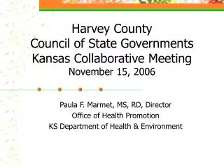 Harvey County Council of State Governments Kansas Collaborative Meeting November 15, 2006