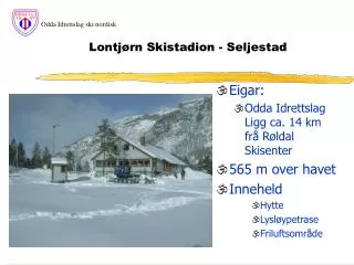 Lontjørn Skistadion - Seljestad