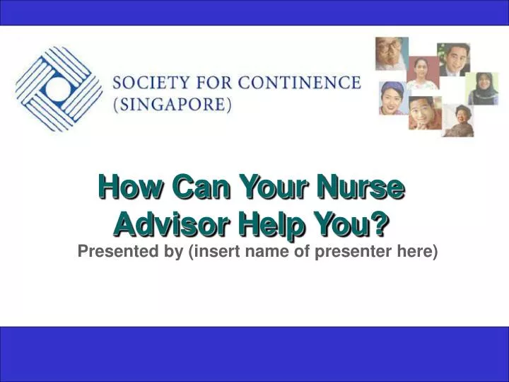how can your nurse advisor help you