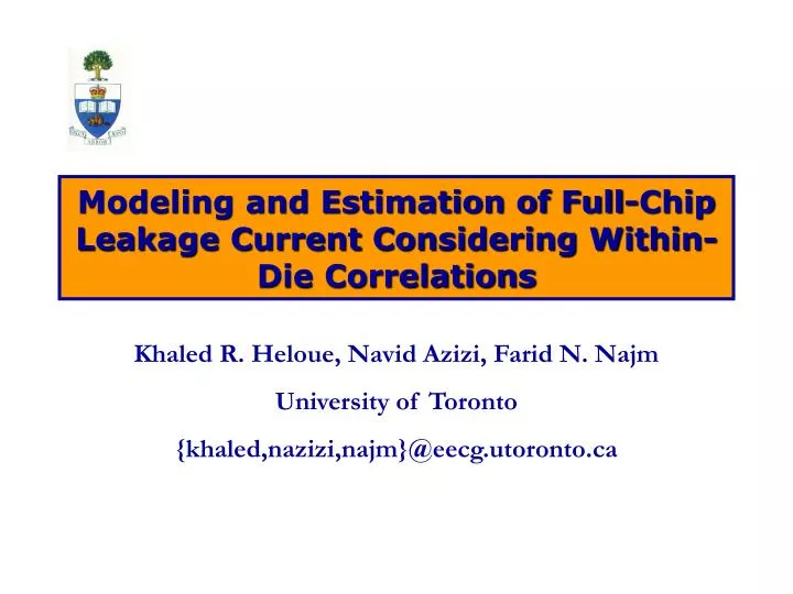 modeling and estimation of full chip leakage current considering within die correlations