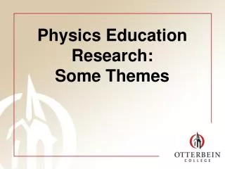Physics Education Research: Some Themes