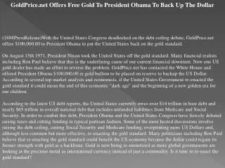 goldprice.net offers free gold to president obama to back up