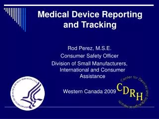 Medical Device Reporting and Tracking