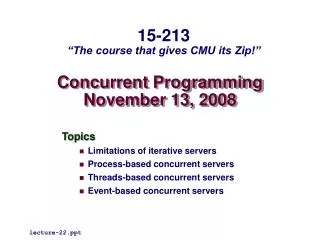 Concurrent Programming November 13, 2008