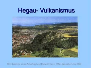 Hegau- Vulkanismus
