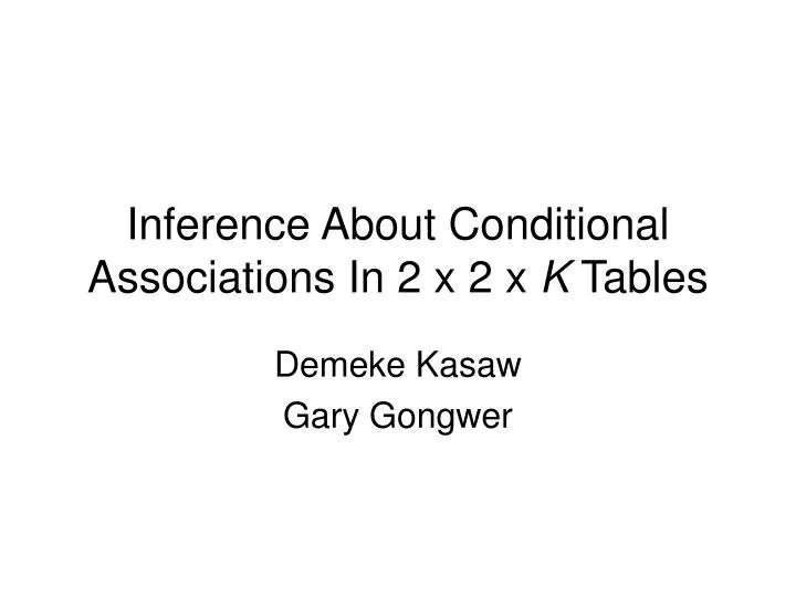 inference about conditional associations in 2 x 2 x k tables