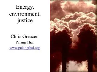 Energy, environment, justice