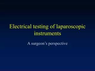 Electrical testing of laparoscopic instruments