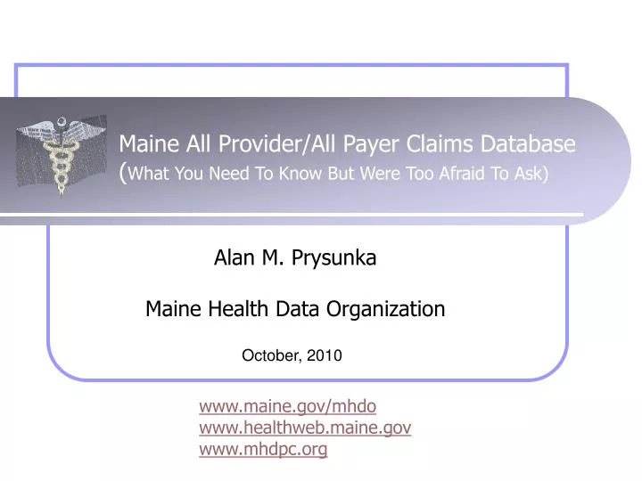 maine all provider all payer claims database what you need to know but were too afraid to ask