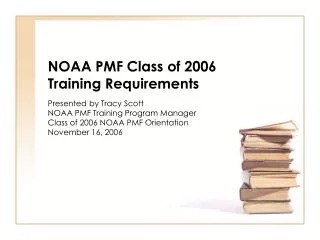 NOAA PMF Class of 2006 Training Requirements