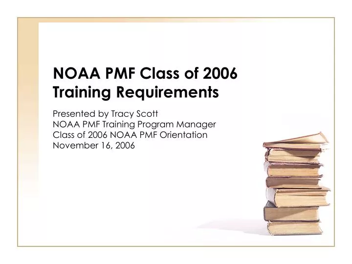 noaa pmf class of 2006 training requirements