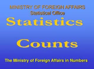 The Ministry of Foreign Affairs in Numbers