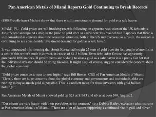 pan american metals of miami reports gold continuing to brea