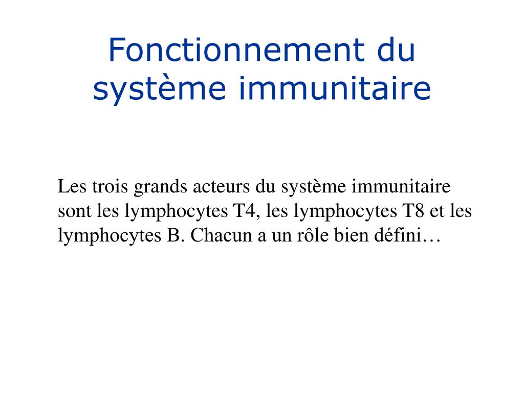 PPT - Fonctionnement du système immunitaire PowerPoint Presentation ...