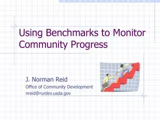 Using Benchmarks to Monitor Community Progress