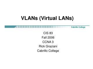 VLANs (Virtual LANs)