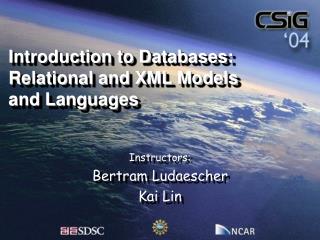 Introduction to Databases: Relational and XML Models and Languages