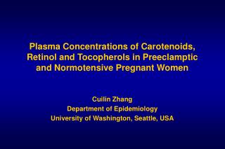 Plasma Concentrations of Carotenoids, Retinol and Tocopherols in Preeclamptic and Normotensive Pregnant Women