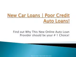 new auto loans | refinance car loans | bad credit car loans