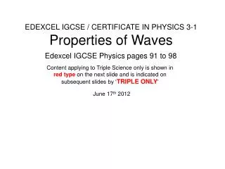 EDEXCEL IGCSE / CERTIFICATE IN PHYSICS 3-1 Properties of Waves