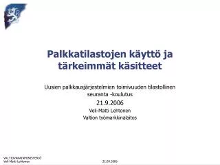 palkkatilastojen k ytt ja t rkeimm t k sitteet