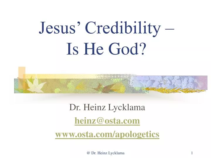 jesus credibility is he god