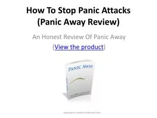 How To Stop Panic Attacks - Panic Away Program Honest Review