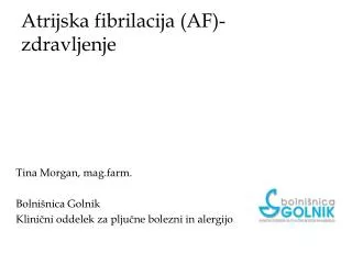 Atrijska fibrilacija (AF)- zdravljenje
