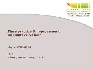 Flare practice &amp; improvement on Gullfaks oil field