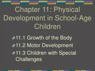 Chapter 11: Physical Development in School-Age Children