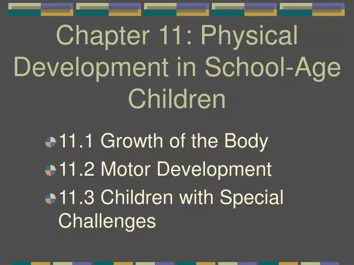 chapter 11 physical development in school age children