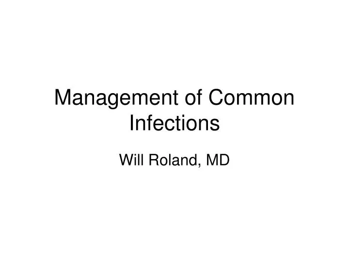 management of common infections