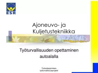 ajoneuvo ja kuljetustekniikka