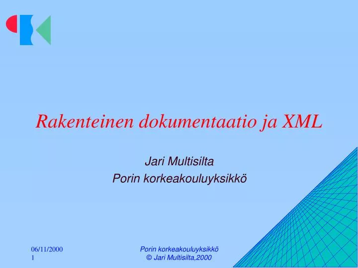 rakenteinen dokumentaatio ja xml